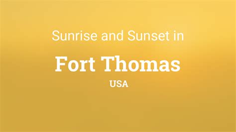 Sunrise And Sunset Times In Fort Thomas