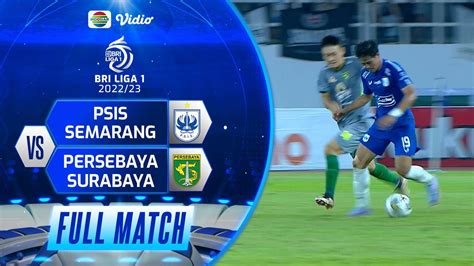 Full Match Psis Semarang Vs Persebaya Surabaya Bri Liga