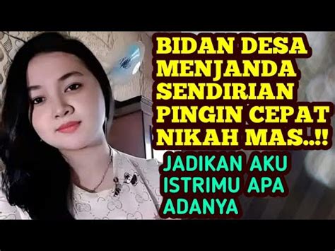 LIVE Janda Profesi Bidan Desa Siap Dinikahi Duda Lajang Tua Muda