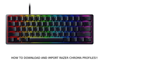 How To Download And Import Razer Chroma Profiles Youtube