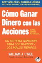 Como Ganar Dinero Con Las Acciones William J O Neil Valor Editions