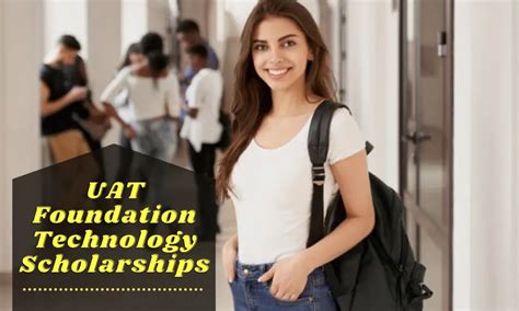 UAT Foundation Technology Scholarships