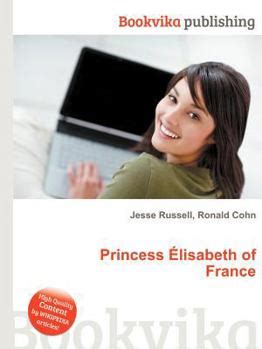 Princess Elisabeth Of France Book