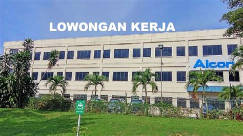 Pt Alcon Batam Buka Lowongan Kerja Untuk Calibration Juni 2024 Kepri Post