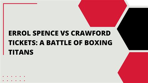 Errol Spence vs Crawford Tickets: A Battle of Boxing Titans