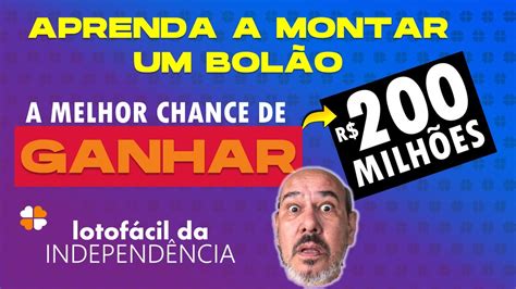 LOTOFÁCIL DA INDEPENDÊNCIA 2024 APRENDA MONTAR UM BOLÃO YouTube