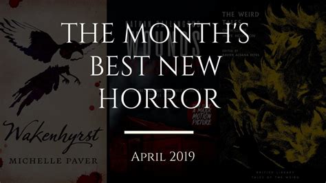 The 11 best new horror books to read this April 2019 | Sublime Horror