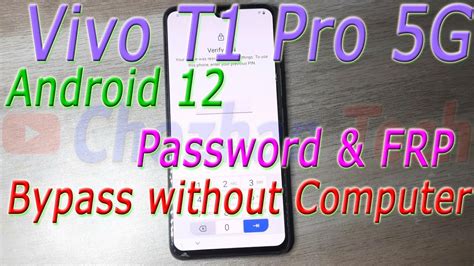 Vivo T1 Pro 5G V2151 Android 12 Password And FRP Lock Bypass Without