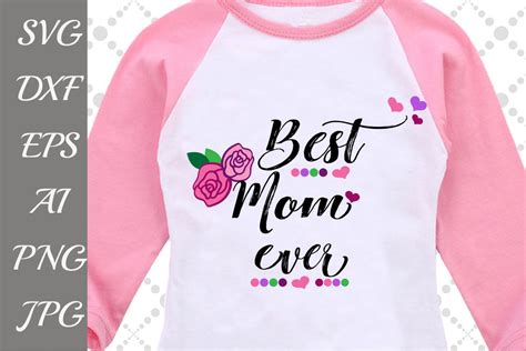 Best Mom Ever Svg Mothers Day Svg Mom Cut Filelove Mom Svg By