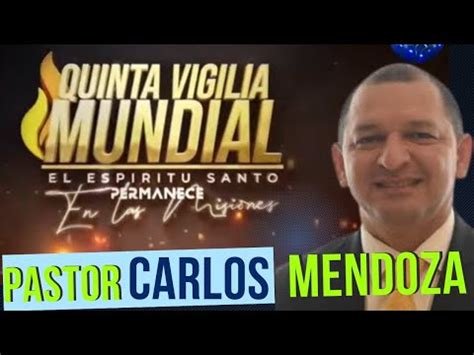 Mensaje Carlos Mendoza Quinta Vigilia Mundial Misiones