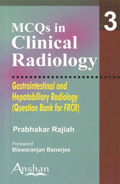 Mcqs In Clinical Radiology 3 Gastrointestinal And Hepatobiliary