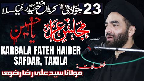 Majlis E Aza Karbala Fateh Haider Safdar Taxila Maulana Syed Ali