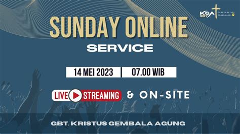 Ibadah Raya GBT Kristus Gembala Agung Minggu 14 Mei 2023 YouTube