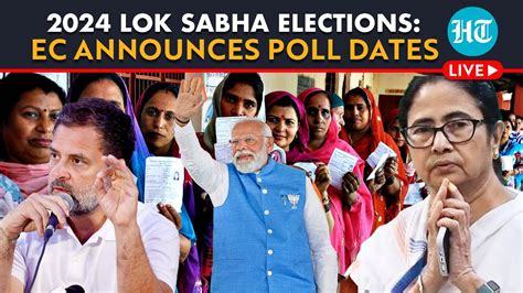 LIVE Lok Sabha Elections 2024 Suspense Ends Poll Panel Announces