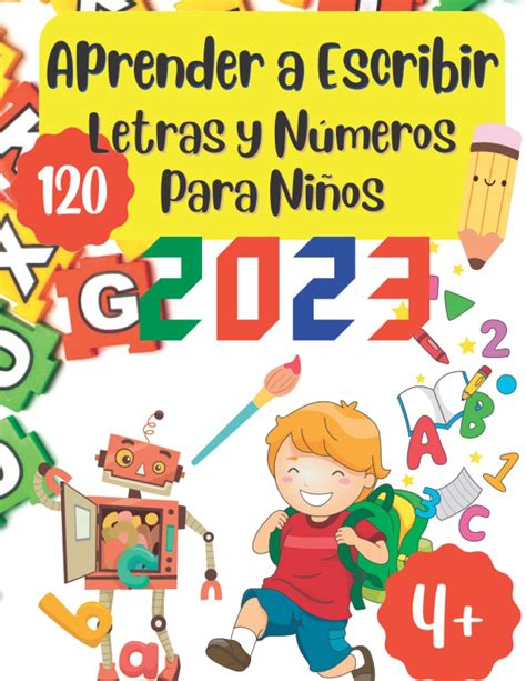 Buy Aprender A Escribir Letras Y Números Para Niños 2023 Libro De Actividades Preescolar