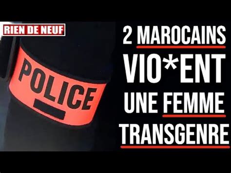 PARIS Deux MAROCAINS Tentent De VIO ER Une FEMME TRANSGENRE YouTube