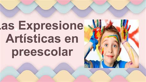 Las Expresiones Artísticas Ppt