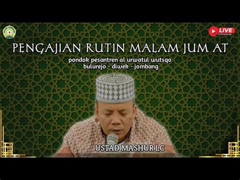 LIVE Pengajian Rutin Malam Jum At Tafsir Amaly Melajutkan Tradisi