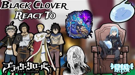 Black Clover React To Rimuru Tempest Tensura Gacha Reactions