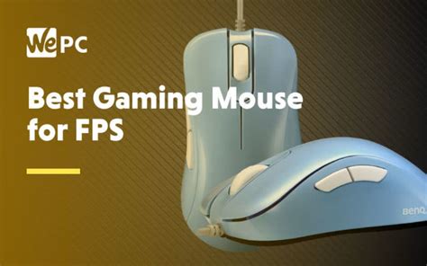 Our 5 Best Fps Gaming Mice In 2023 No 1 Fps Mouse