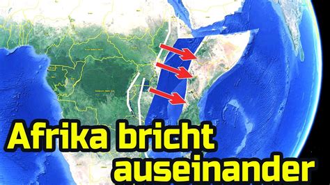 Afrika Bricht Auseinander YouTube