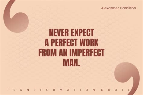 10 Alexander Hamilton Quotes That Will Inspire You | TransformationQuotes