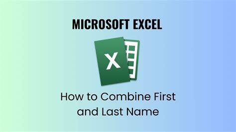 How To Combine First And Last Name In Excel 3 Powerful Ways