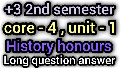 3 2nd Semester Ll History Honours Odia Class Ll Core 4 Ll Unit 1