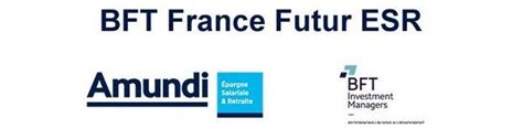 BFT France Futur ESR un nouveau fonds dédié aux valeurs françaises