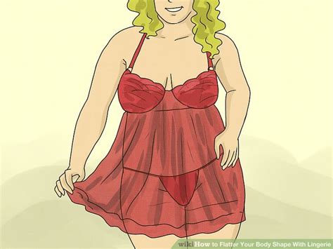 5 Ways To Flatter Your Body Shape With Lingerie Wikihow