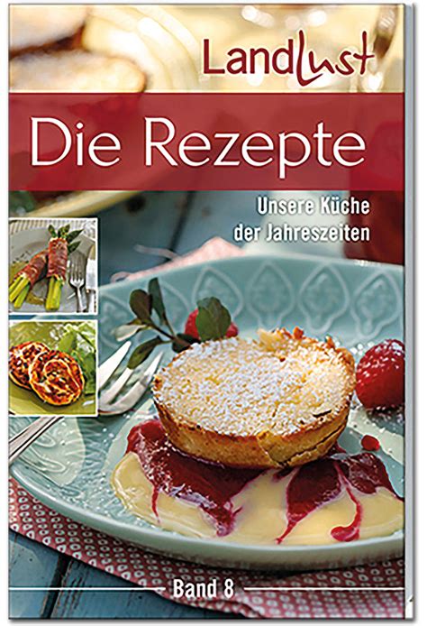 Landlust Rezepte Unsere Küche der Jahreszeiten Kochbücher