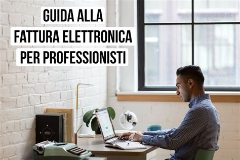 Come Emettere Fattura Elettronica Per Professionisti Debitoor