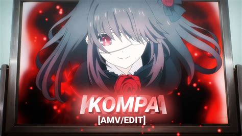 Frozy Kompa Tokisaki Kurumi [amv Edit] Quick Youtube