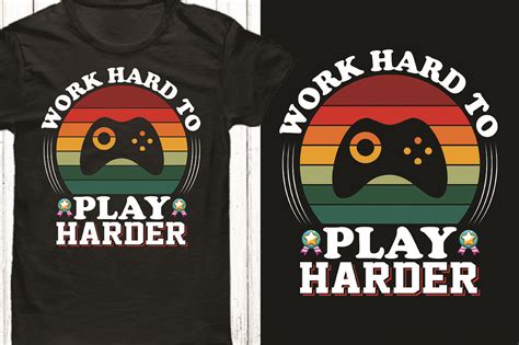 Work Hard To Play Harder Svg Design Graphic By Almamun2248 Creative