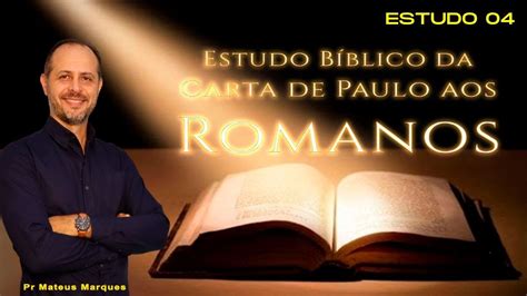 Estudo Bíblico Romanos 01 05 2024 Estudo Biblico para o seu dia a dia