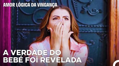 Será Que Perdemos O Nosso Bebé Amor Lógica da Vingança 36 Episódio