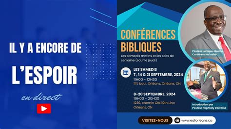 Conf Rences Bibliques Il Y A Encore De L Espoir Lundi Septembre