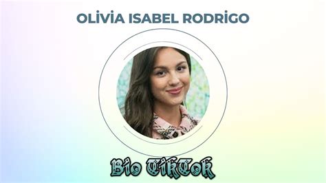 Olivia Isabel Rodrigo Kimdir Yaş Boy Kilo Nereli BioTikTok