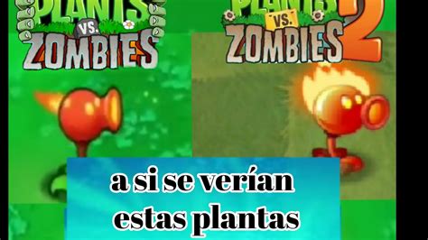 asi serían estas plantas en pvz 1 YouTube