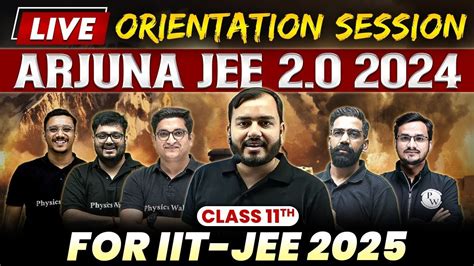 Class 11th ARJUNA JEE 2 0 For IIT JEE 2025 Live Orientation Session