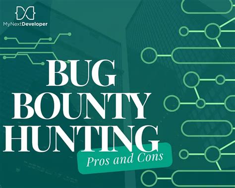 Analysing The Pros And Cons Of Bug Bounty Hunting MyNextDeveloper