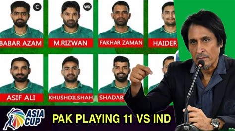 Pakistan Playing In Asia Cup Vs India Ramiz Annouce Playing Xi