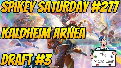 Kaldheim Arena Draft 3 Spikey Saturday 227 YouTube