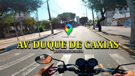 Av Duque De Caxias Fortaleza Googlemaps Youtube