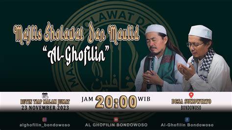 Live Majlis Sholawat Dan Maulid Al Ghofilin Desa Sukowiryo