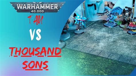 Thousand Sons Vs Tau 9th Ed 40k 2000 Pts Battle Report Warhammer