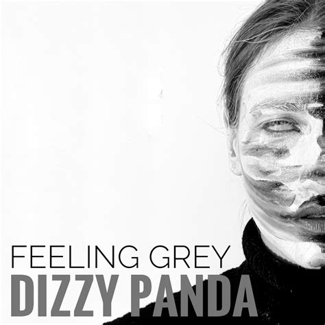 feeling grey dizzy panda