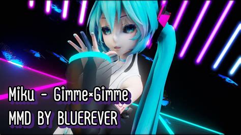 【mmd】八王子p × Giga Gimme×gimme Feat 初音ミク・鏡音リン┃tda Miku Append Youtube