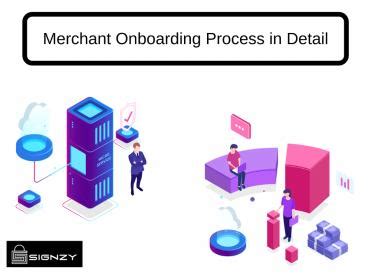 PPT Merchant Onboarding Process In Detail PowerPoint Presentation