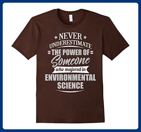 Mens Environmental Science Shirt For Men And Women Never Underest 2xl Brown Math Science And